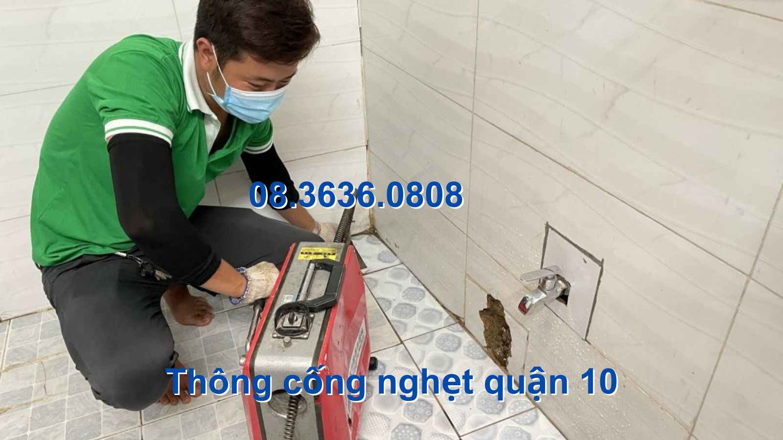 Thợ thông cống nghẹt Quận 10 triệt để 100%, BH 2 năm